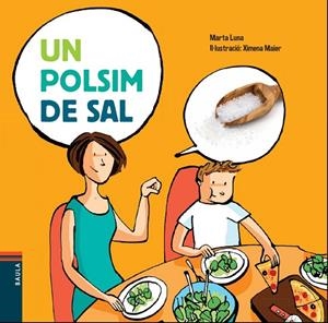 UN POLSIM DE SAL | 9788447929108 | LUNA I SANJUAN,MARTA | Llibreria Geli - Llibreria Online de Girona - Comprar llibres en català i castellà