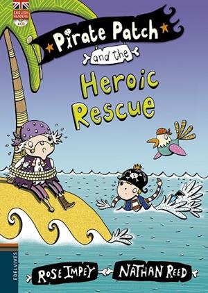 PIRATE PATCH AND THE HEROIX RESCUE | 9788426398444 | IMPEY,ROSE | Libreria Geli - Librería Online de Girona - Comprar libros en catalán y castellano