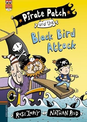 PIRATE PATCH AND THE BLACK BIRD ATTACK | 9788426398406 | IMPEY,ROSE | Libreria Geli - Librería Online de Girona - Comprar libros en catalán y castellano