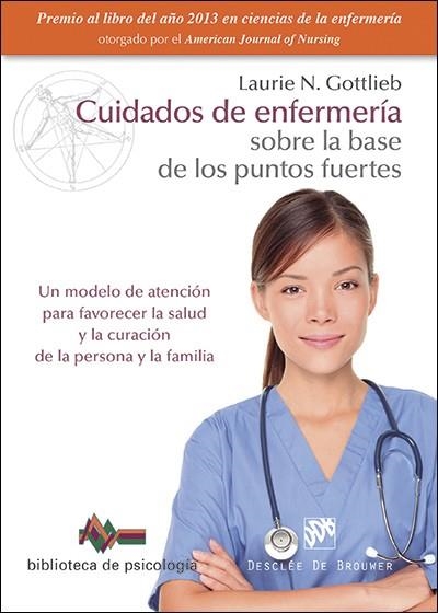 CUIDADOS DE ENFERMERÍA SOBRE LA BASE DE LOS PUNTOS FUERTES | 9788433027795 | GOTTLIEB,LAURIE N. | Llibreria Geli - Llibreria Online de Girona - Comprar llibres en català i castellà