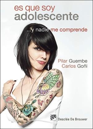 ES QUE SOY ADOLESCENTE... Y NADIE ME COMPRENDE | 9788433027771 | GOÑI ZUBIETA,CARLOS/GUEMBE MAÑERU,PILAR | Libreria Geli - Librería Online de Girona - Comprar libros en catalán y castellano