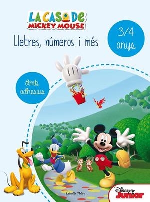 LA CASA DE MICKEY MOUSE. LLETRES, NÚMEROS I MÉS 3/4 | 9788490578179 | DISNEY | Llibreria Geli - Llibreria Online de Girona - Comprar llibres en català i castellà