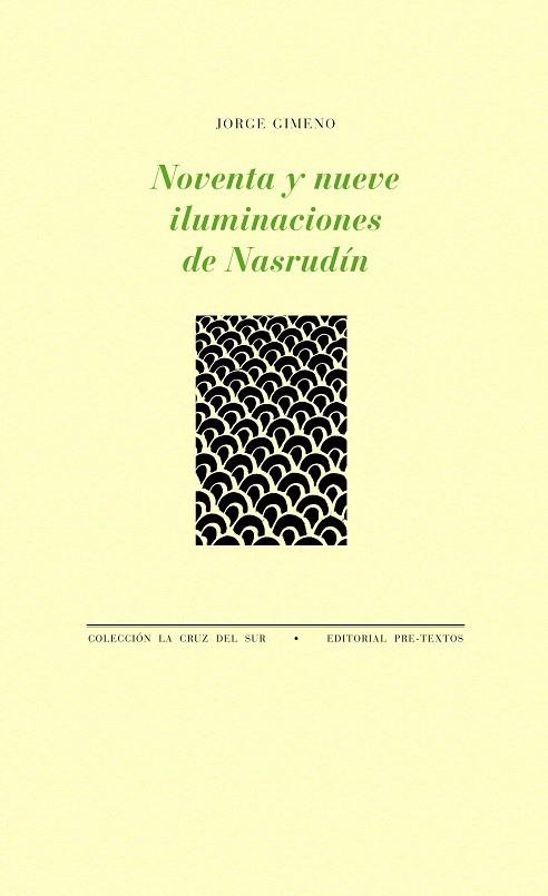 NOVENTA Y NUEVE ILUMINACIONES DE NASRUDÍN | 9788415894858 | GIMENO,JORGE | Libreria Geli - Librería Online de Girona - Comprar libros en catalán y castellano