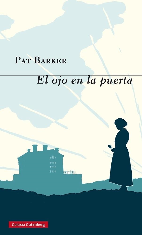 EL OJO EN LA PUERTA | 9788416252220 | BARKER,PAT | Libreria Geli - Librería Online de Girona - Comprar libros en catalán y castellano