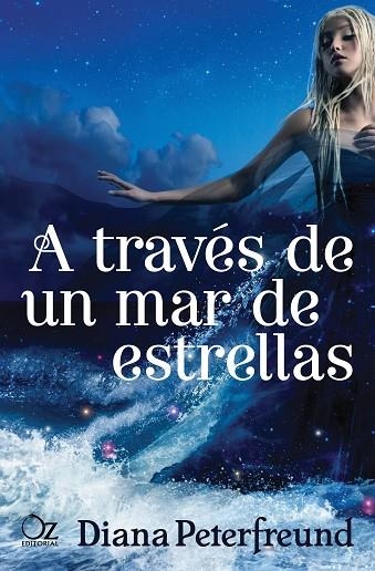 A TRAVÉS DE UN MAR DE ESTRELLAS | 9788416224166 | PETERFREUND,DIANA | Libreria Geli - Librería Online de Girona - Comprar libros en catalán y castellano