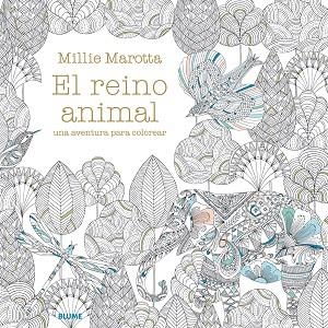 EL REINO ANIMAL | 9788498018257 | MAROTTA,MILLIE | Libreria Geli - Librería Online de Girona - Comprar libros en catalán y castellano