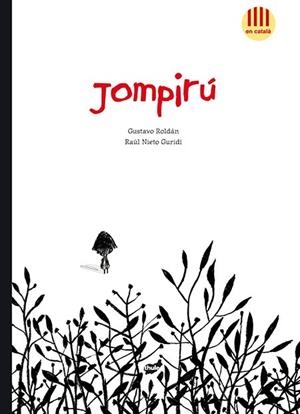 JOMPIRÚ | 9788415357629 | ROLDÁN,GUSTAVO | Llibreria Geli - Llibreria Online de Girona - Comprar llibres en català i castellà