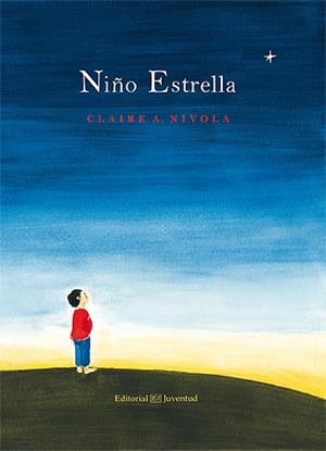 NIÑO ESTRELLA | 9788426142184 | NIVOLA,CLAIRE A. | Llibreria Geli - Llibreria Online de Girona - Comprar llibres en català i castellà