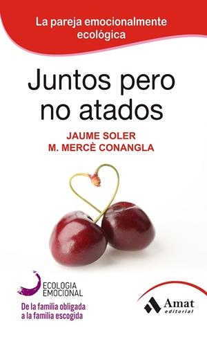 JUNTOS PERO NO ATADOS | 9788497357111 | SOLE I LLEONART,JAUME/CONANGLA I MARÍN,MARIA MERCÈ | Libreria Geli - Librería Online de Girona - Comprar libros en catalán y castellano
