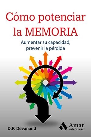 CÓMO POTENCIAR LA MEMORIA | 9788497357814 | DEVANAND,D.P. | Libreria Geli - Librería Online de Girona - Comprar libros en catalán y castellano