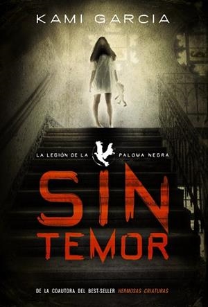 SIN TEMOR | 9788467871463 | GARCIA,KAMI | Llibreria Geli - Llibreria Online de Girona - Comprar llibres en català i castellà