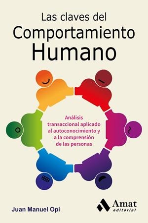 LAS CLAVES DEL COMPORTAMIENTO HUMANO | 9788497357739 | OPI LECINA,JUAN MANUEL | Libreria Geli - Librería Online de Girona - Comprar libros en catalán y castellano