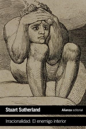 IRRACIONALIDAD.EL ENEMIGO INTERIOR | 9788491040361 | SUTHERLAND,STUART | Libreria Geli - Librería Online de Girona - Comprar libros en catalán y castellano