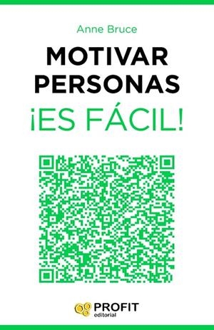 MOTIVAR PERSONAS ¡ES FÁCIL! | 9788416115143 | BRUCE,ANNE | Libreria Geli - Librería Online de Girona - Comprar libros en catalán y castellano