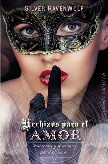 HECHIZOS PARA EL AMOR | 9788416192670 | RAVENWOLF,SILVER | Libreria Geli - Librería Online de Girona - Comprar libros en catalán y castellano