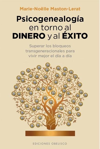 PSICOGENEALOGÍA EN TORNO AL DINERO Y AL ÉXITO | 9788416192687 | MASTON-LERAT,MARIE-NOËLLE | Libreria Geli - Librería Online de Girona - Comprar libros en catalán y castellano