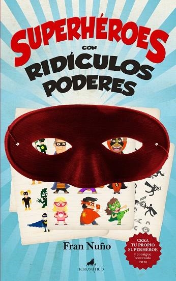 SUPERHÉROES CON RIDÍCULOS PODERES | 9788415943310 | NUÑO DEL VALLE,FRANCISCO | Libreria Geli - Librería Online de Girona - Comprar libros en catalán y castellano