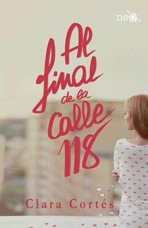 AL FINAL DE LA CALLE 118 | 9788416429189 | CORTÉS MARTÍN,CLARA | Libreria Geli - Librería Online de Girona - Comprar libros en catalán y castellano