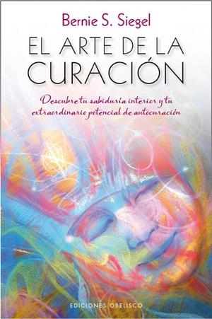 EL ARTE DE LA CURACIÓN | 9788416192700 | SIEGEL,BERNIE | Llibreria Geli - Llibreria Online de Girona - Comprar llibres en català i castellà