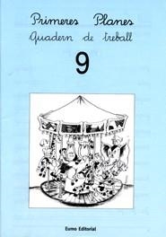 PRIMERES PLANES. QUADERN DE TREBALL 9 | 9788476023617 | Llibreria Geli - Llibreria Online de Girona - Comprar llibres en català i castellà