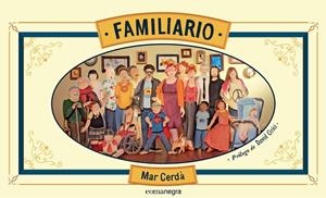 FAMILIARIO | 9788416033423 | CERDÀ I ALBERT,MAR | Libreria Geli - Librería Online de Girona - Comprar libros en catalán y castellano