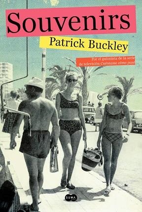SOUVENIRS | 9788483658253 | BUCKLEY,PATRICK | Libreria Geli - Librería Online de Girona - Comprar libros en catalán y castellano