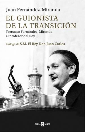 EL GUIONISTA DE LA TRANSICIÓN.TORCUATO FERNÁNDEZ-MIRANDA,EL PROFESOR DEL REY | 9788401015571 | FERNÁNDEZ-MIRANDA,JUAN | Llibreria Geli - Llibreria Online de Girona - Comprar llibres en català i castellà