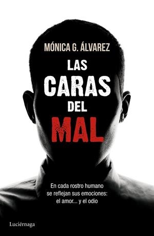 LAS CARAS DEL MAL | 9788415864493 | ÁLVAREZ,MÓNICA G. | Libreria Geli - Librería Online de Girona - Comprar libros en catalán y castellano