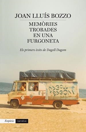 MEMÒRIES TROBADES EN UNA FURGONETA | 9788416367085 | BOZO,JOAN LLUÍS  | Libreria Geli - Librería Online de Girona - Comprar libros en catalán y castellano