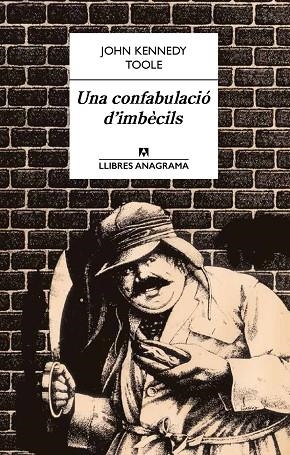 UNA CONFABULACIÓ D'IMBÈCILS | 9788433915184 | TOOLE,JOHN KENNEDY | Libreria Geli - Librería Online de Girona - Comprar libros en catalán y castellano