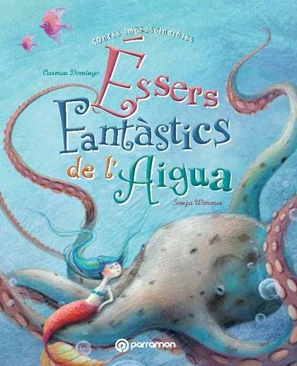 ÉSSERS FANTÀSTICS DE L'AIGUA | 9788434240667 | DOMINGO,CARMEN/WIMMER,SONJA (IL) | Llibreria Geli - Llibreria Online de Girona - Comprar llibres en català i castellà