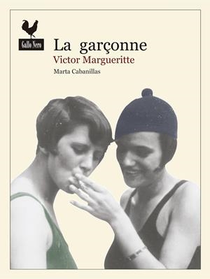 LA GARÇONNE | 9788494235788 | MARGUERITTE,VICTOR | Llibreria Geli - Llibreria Online de Girona - Comprar llibres en català i castellà