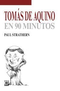 TOMÁS DE AQUINO EN 90 MINUTOS | 9788432317545 | STRATHERN,PAUL | Libreria Geli - Librería Online de Girona - Comprar libros en catalán y castellano