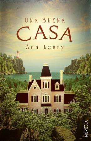 UNA BUENA CASA | 9788490603581 | LEARY, ANN | Libreria Geli - Librería Online de Girona - Comprar libros en catalán y castellano
