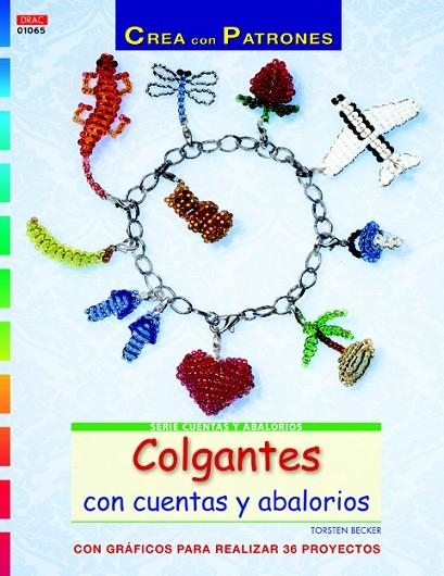 COLGANTES CON CUENTAS Y ABALORIOS | 9788498744729 | BECKER,TORSTEN | Llibreria Geli - Llibreria Online de Girona - Comprar llibres en català i castellà