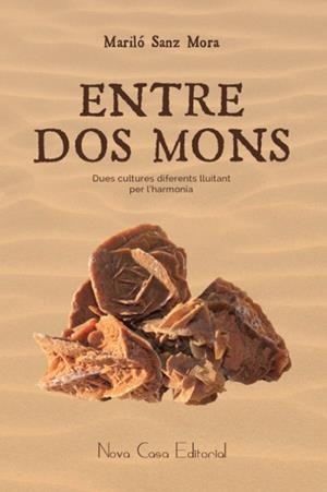 ENTRE DOS MONS | 9788416281268 | SANZ MORA,MARILÓ | Llibreria Geli - Llibreria Online de Girona - Comprar llibres en català i castellà