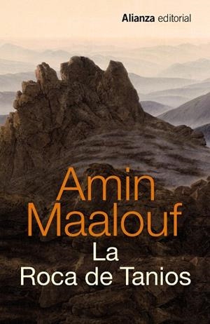LA ROCA DE TANIOS | 9788420698885 | MAALOUF,AMIN | Libreria Geli - Librería Online de Girona - Comprar libros en catalán y castellano