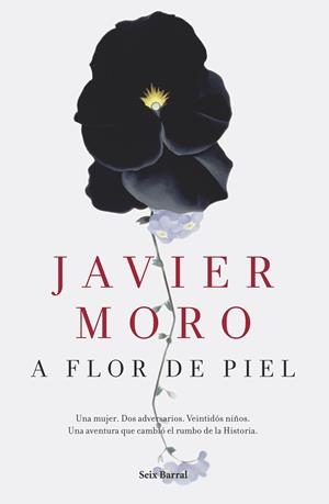 A FLOR DE PIEL | 9788432224942 | MORO,JAVIER | Llibreria Geli - Llibreria Online de Girona - Comprar llibres en català i castellà