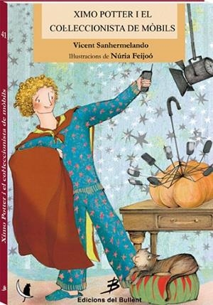 XIMO POTTER I EL COL·LECCIONISTA DE MÒBILS | 9788499041582 | SANHERMELANDO,VICENT | Libreria Geli - Librería Online de Girona - Comprar libros en catalán y castellano