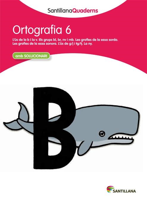 ORTOGRAFIA-6.L'ÚS DE LA B I LA V(EDUCACIÓ PRIMÀRIA) | 9788468013718 | Llibreria Geli - Llibreria Online de Girona - Comprar llibres en català i castellà
