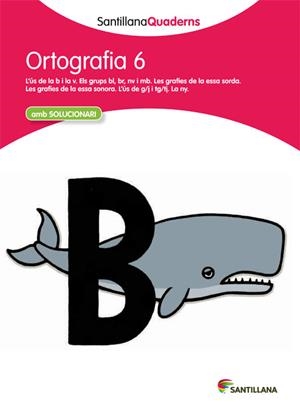 ORTOGRAFIA-6.L'ÚS DE LA B I LA V(EDUCACIÓ PRIMÀRIA) | 9788468013718 | Llibreria Geli - Llibreria Online de Girona - Comprar llibres en català i castellà