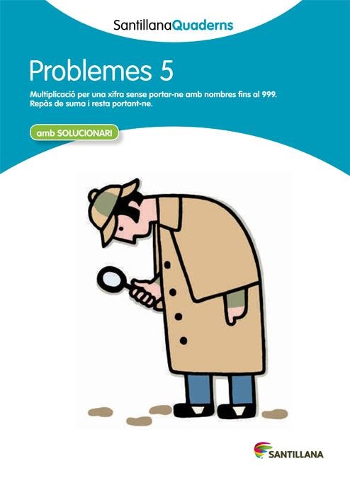 PROBLEMES-5.MULTIPLICACIÓ PER UNA XIFRA SENSE PORTAR-NE(EDUCACIÓ PRIMÀRIA) | 9788468014005 | Llibreria Geli - Llibreria Online de Girona - Comprar llibres en català i castellà