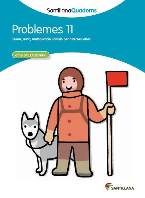 SANTILLANA QUADERNS PROBLEMES 11 | 9788468014067 | Llibreria Geli - Llibreria Online de Girona - Comprar llibres en català i castellà