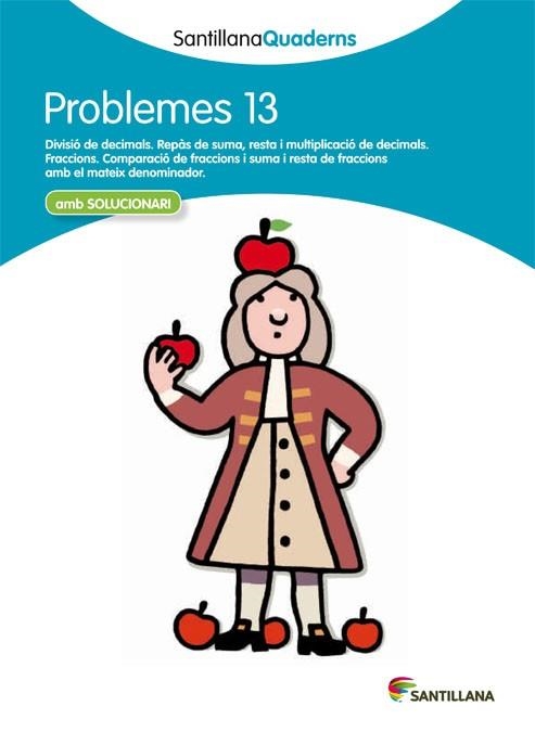SANTILLANA QUADERNS PROBLEMES 13 | 9788468014081 | Llibreria Geli - Llibreria Online de Girona - Comprar llibres en català i castellà