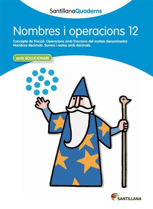 NOMBRES I OPERACIONS-12.CONCEPTE DE FRACCIÓ(EDUCACIÓ PRIMÀRIA) | 9788468013930 | Llibreria Geli - Llibreria Online de Girona - Comprar llibres en català i castellà