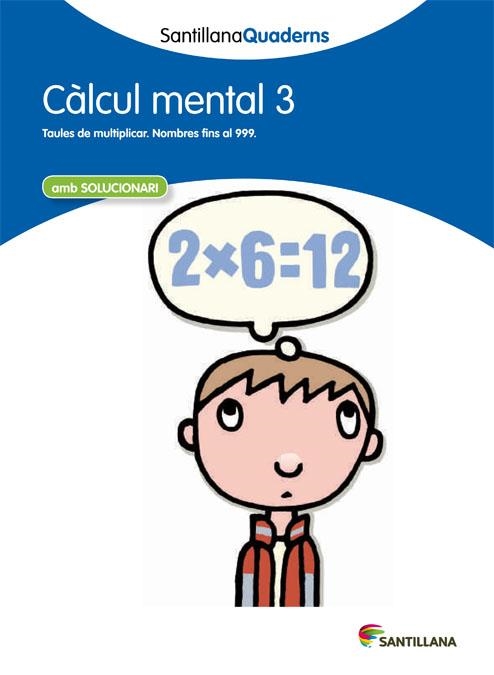 CÀLCUL MENTAL-3.TAULES DE MULTIPLICAR.NOMBRES FINS AL 999(EDUCACIÓ PRIMÀRIA) | 9788468013787 | Llibreria Geli - Llibreria Online de Girona - Comprar llibres en català i castellà