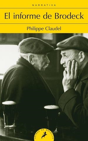 EL INFORME DE BRODECK | 9788498386929 | CLAUDEL,PHILIPPE | Libreria Geli - Librería Online de Girona - Comprar libros en catalán y castellano