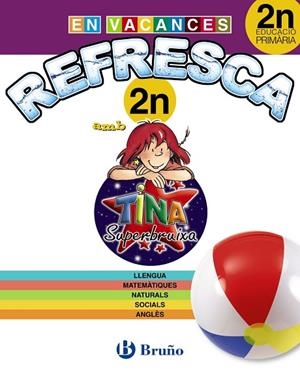 REFRESCA AMB LA TINA SUPERBRUIXA 2N PRIMÀRIA | 9788499061900 | Libreria Geli - Librería Online de Girona - Comprar libros en catalán y castellano
