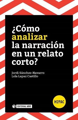 CÓMO ANALIZAR LA NARRACIÓN EN UN RELATO CORTO? | 9788490647707 | SÁNCHEZ NAVARRO,JORDI/LAPAZ CASTILLO,LOLA | Llibreria Geli - Llibreria Online de Girona - Comprar llibres en català i castellà