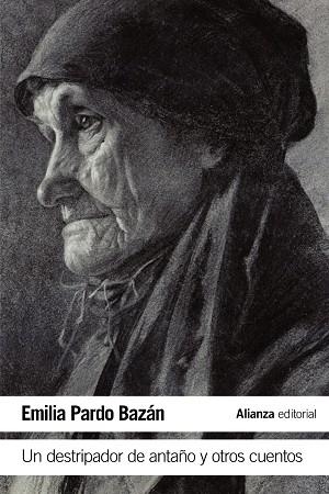 UN DESTRIPADOR DE ANTAÑO Y OTROS CUENTOS | 9788420693934 | PARDO BAZÁN,EMILIA | Libreria Geli - Librería Online de Girona - Comprar libros en catalán y castellano